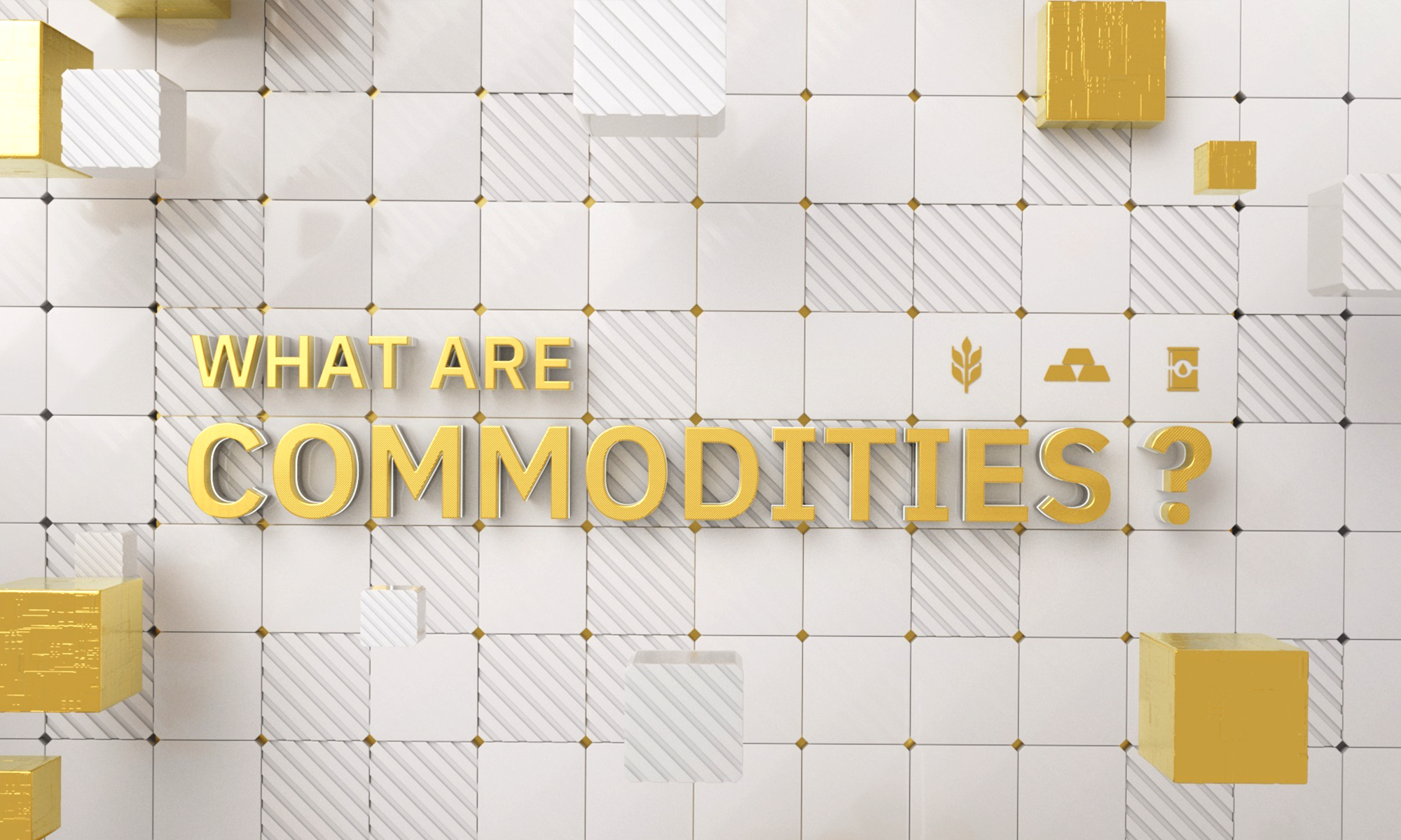 Backdrop with text what are commodities